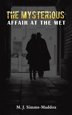 The Mysterious Affair at the Met - Simms-Maddox, M J