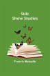 Side Show Studies - Bild 1