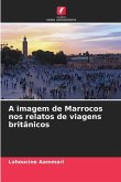 A imagem de Marrocos nos relatos de viagens britânicos