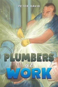 Plumbers at Work - David, Peter