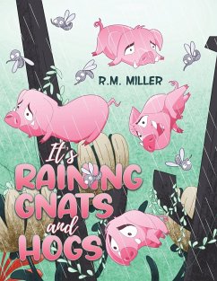 It's Raining Gnats and Hogs - Miller, R M