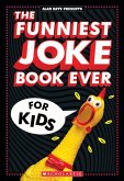 The Funniest Joke Book Ever for Kids!