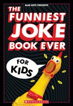 The Funniest Joke Book Ever for Kids! - Katz, Alan