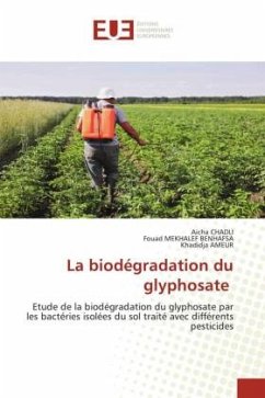 La biodégradation du glyphosate - Chadli, Aicha;Mekhalef Benhafsa, Fouad;AMEUR, Khadidja