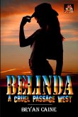 Belinda - A Cruel Passage West