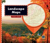 All about Maps: Landscape Maps All about Maps: Landscape Maps