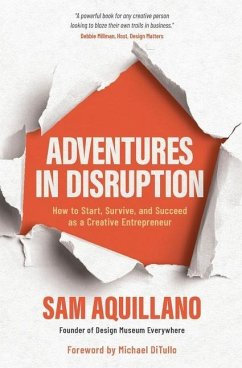 Adventures in Disruption - Aquillano, Sam