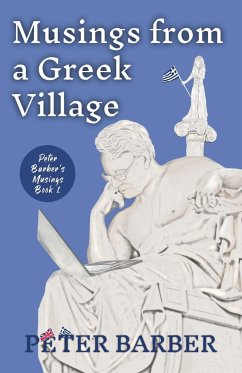 Musings from a Greek Village - Barber, Peter