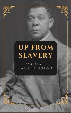 Up from Slavery - Washington, Booker T