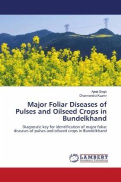 Major Foliar Diseases of Pulses and Oilseed Crops in Bundelkhand - Singh, Ajeet;Kuamr, Dharmendra