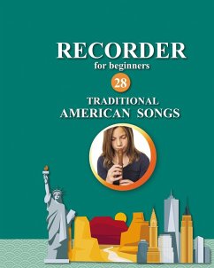 Recorder for Beginners. 28 Traditional American Songs - Winter, Helen
