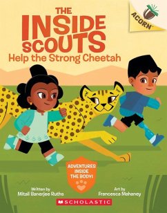 Help the Strong Cheetah: An Acorn Book (the Inside Scouts #3) - Ruths, Mitali Banerjee