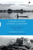 A MODERN HISTORY OF JAMMU AND KASHMIR, VOLUME TWO THE KARAN SINGH YEARS (1949-1967)