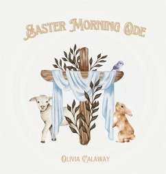 Easter Morning Ode - Calaway, Olivia
