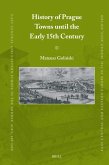 History of Prague Towns Until the Early 15th Century