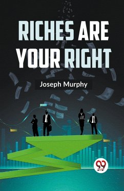 Riches Are Your Right - Murphy, Joseph