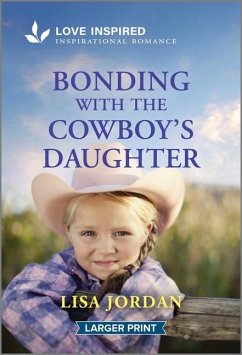 Bonding with the Cowboy's Daughter - Jordan, Lisa