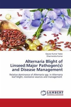 Alternaria Blight of Linseed:Major Pathogen(s) and Disease Management - Yadav, Gaurav Kumar;Kumar, Dharmendra