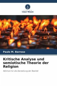 Kritische Analyse und semiotische Theorie der Religion - Barroso, Paulo M.