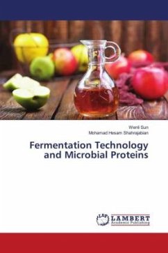 Fermentation Technology and Microbial Proteins - Sun, Wenli;Shahrajabian, Mohamad Hesam