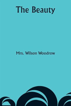 The Beauty - Woodrow, Wilson