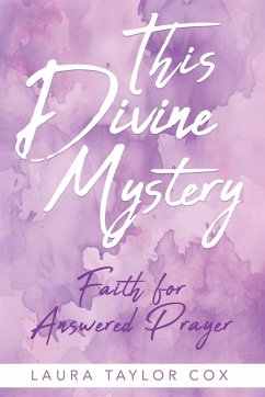 This Divine Mystery - Cox, Laura Taylor