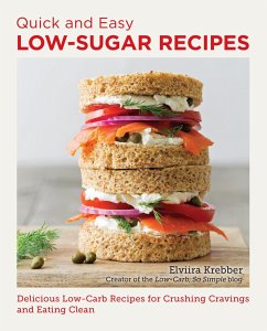 Quick and Easy Low Sugar Recipes - Krebber, Elviira