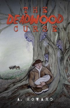 The Deadwood Curse - Howard, A.