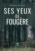 Ses yeux de fougère