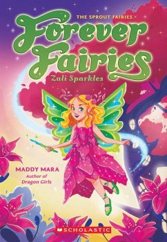 Zali Sparkles (Forever Fairies #4) - Mara, Maddy