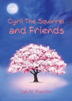 Cyril the Squirrel and Friends - Martin, Ian N.