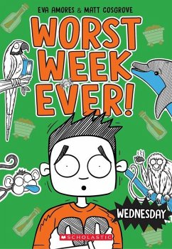 Wednesday (Worst Week Ever #3) - Cosgrove, Matt; Amores, Eva