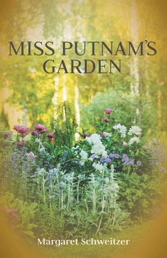 Miss Putnam's Garden - Schweitzer, Margaret