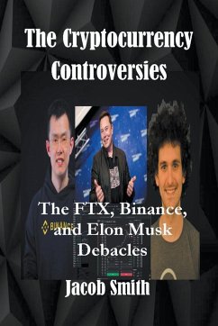 The Cryptocurrency Controversies - Smith, Jacob
