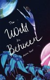 The World In Between