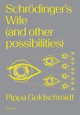 Schrodinger's Wife (and Other Possibilities)