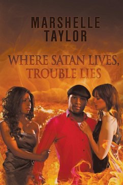 Where Satan Lives, Trouble Lies - Taylor, Marshelle