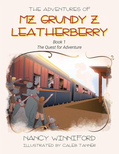 The Adventures of Mz. Grundy Z. Leatherberry - Winniford, Nancy