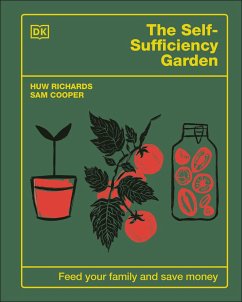 The Self-Sufficiency Garden - Richards, Huw; Cooper, Sam