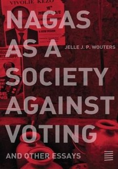 Nagas as a Society against Voting - Wouters, Jelle J P