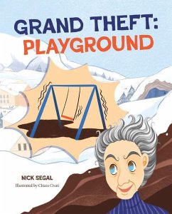 Grand Theft: Playground - Segal, Nick
