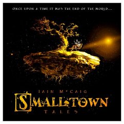 Smalltown Tales - McCaig, Iain