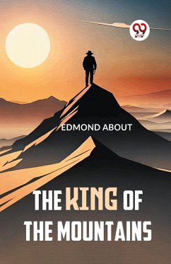 The King Of The Mountains - About, Edmond