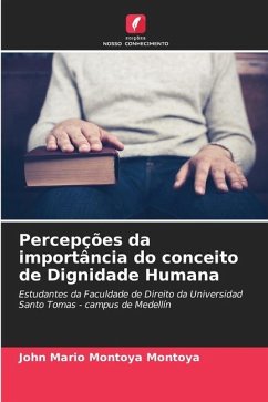 Percepções da importância do conceito de Dignidade Humana - Montoya Montoya, John Mario