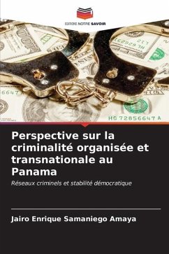 Perspective sur la criminalité organisée et transnationale au Panama - Samaniego Amaya, Jairo Enrique