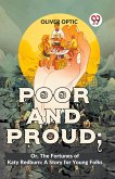 Poor And Proud; Or, The Fortunes Of Katy Redburn