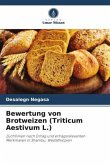 Bewertung von Brotweizen (Triticum Aestivum L.)