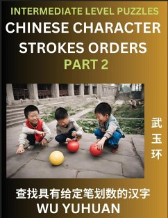 Counting Chinese Character Strokes Numbers (Part 2)- Intermediate Level Test Series, Learn Counting Number of Strokes in Mandarin Chinese Character Writing, Easy Lessons (HSK All Levels), Simple Mind Game Puzzles, Answers, Simplified Characters, Pinyin, E - Wu, Yuhuan