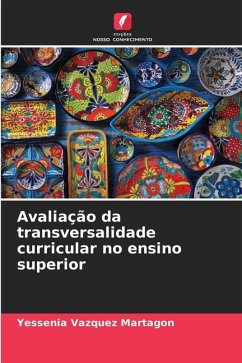 Avaliação da transversalidade curricular no ensino superior - Vázquez Martagón, Yessenia