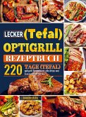 Lecker (Tefal) optigrill Rezeptbuch